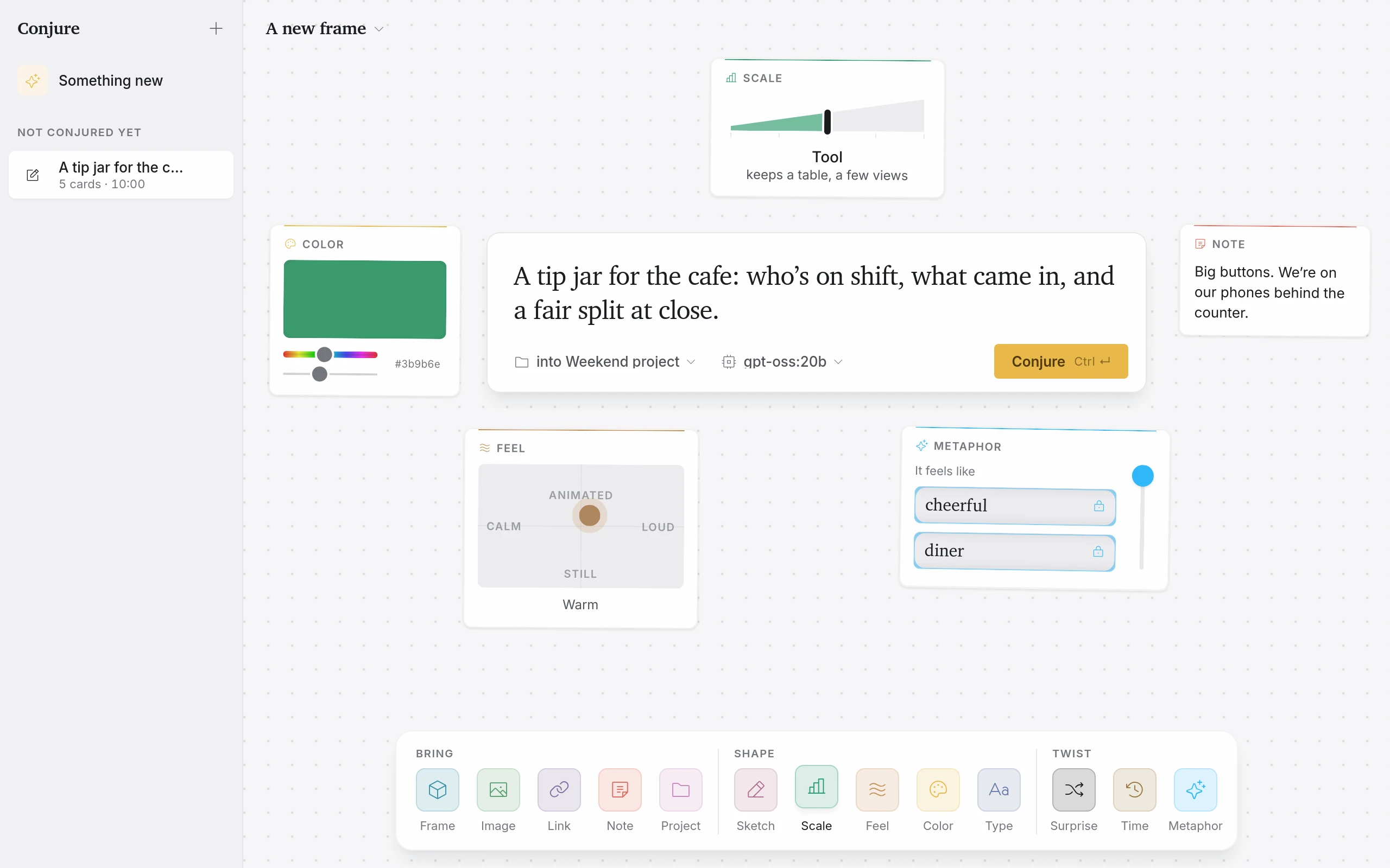 Conjure: what you want in a sentence, with cards around it for the color, the feel and a note
